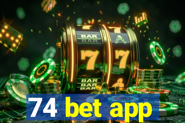 74 bet app